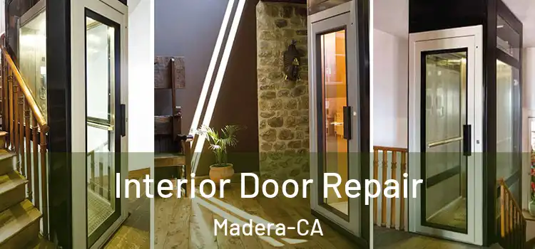 Interior Door Repair Madera-CA