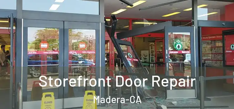  Storefront Door Repair Madera-CA
